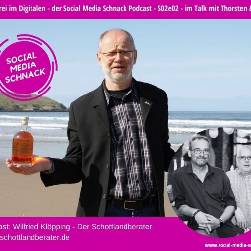 Im Bild: Wilfried Klöpping, der schottlandberater - zu Gast im Podcast Social Media Schnack