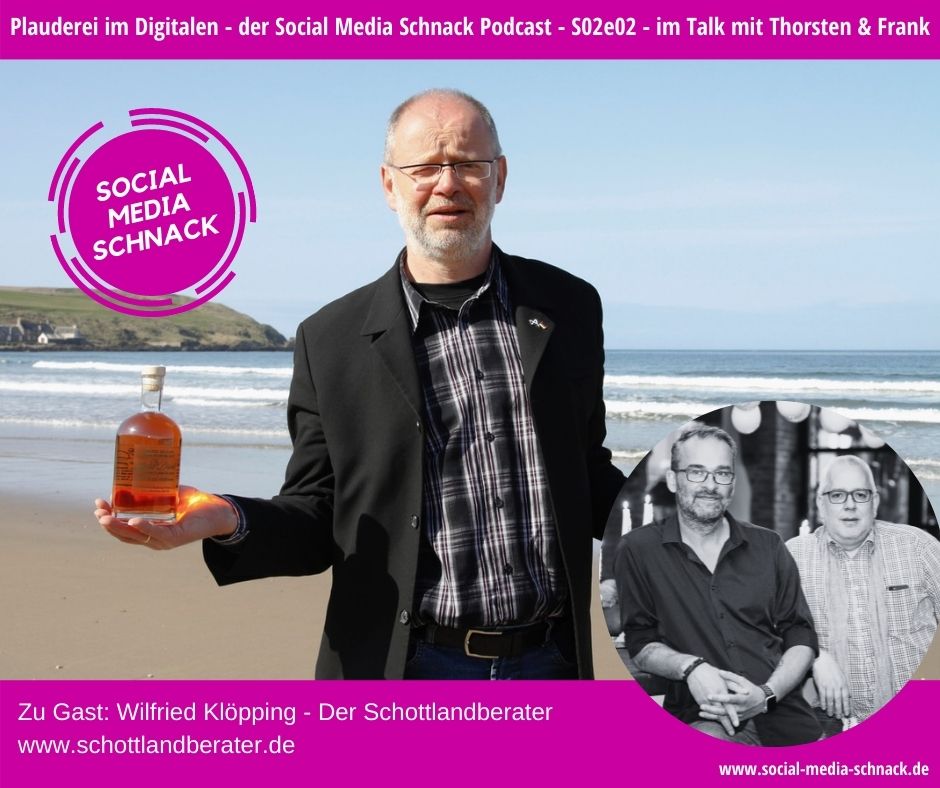 Im Bild: Wilfried Klöpping, der schottlandberater - zu Gast im Podcast Social Media Schnack